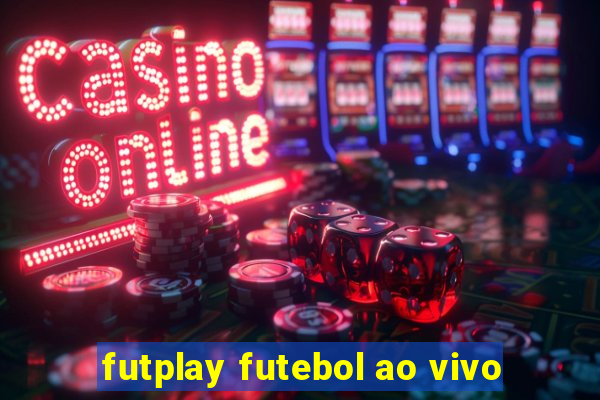 futplay futebol ao vivo